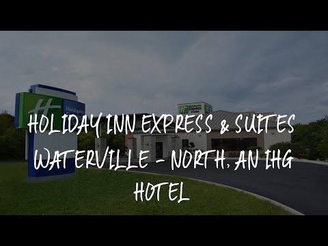 Holiday Inn Express & Suites Waterville - North, an IHG Hotel Review - Waterville , United States of