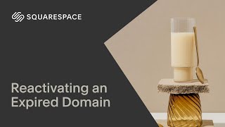 Reactivating an Expired Squarespace Domain | Squarespace Domains