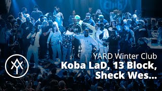 Sheck Wes, Koba LaD, 13 Block, Josman, Leto brûlent le YARD Winter Club 2019