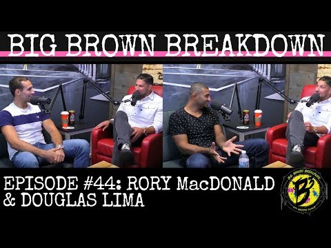 Big Brown Breakdown - Episode 44: Rory MacDonald & Douglas Lima