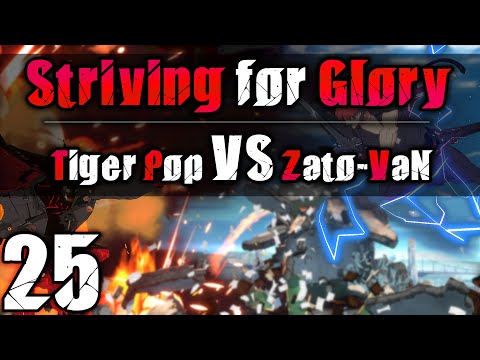 [Striving for Glory #25] Grand Final - Tiger Pop vs Zato-VaN