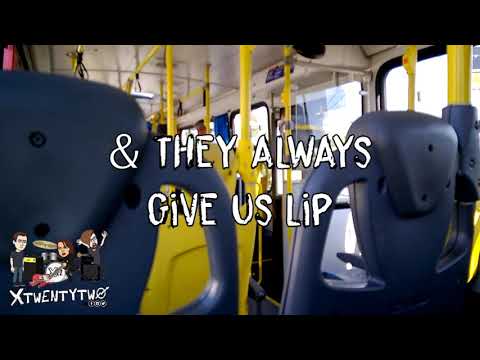 Bus Song By X Twenty-Two (LYRIC VIDEO)