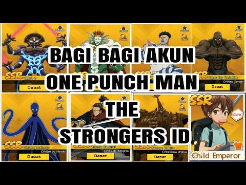BAGI BAGI AKUN ONE PUNCH MAN STRONGERS ID