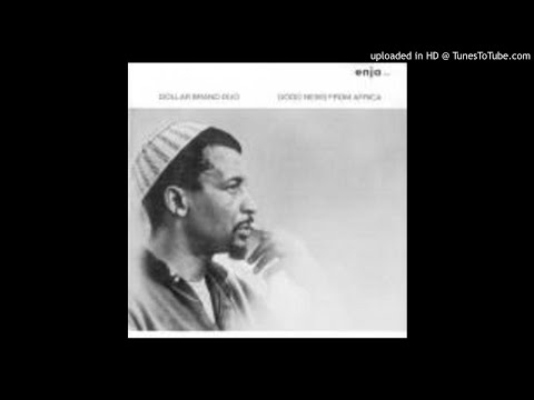 Abdullah Ibrahim duo with Johnny Dyani - Good News (Swazi/Waya-Wa-Egoli)