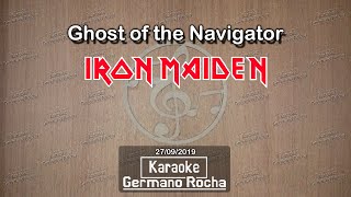 Iron Maiden - Ghost of the Navigator (Karaoke)
