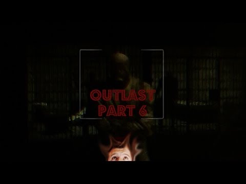 NO! I DONT HAVE AN ITCH! - Outlast - Episode 6