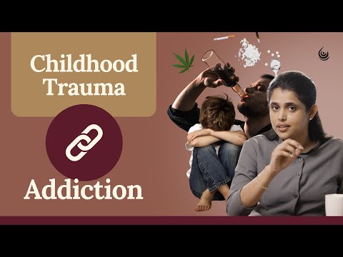 How Childhood Trauma Leads to Addiction? 🧒➡️💔