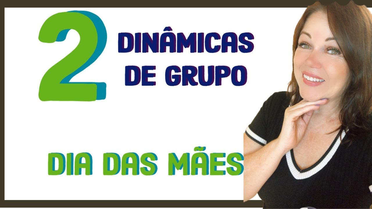 2 dinâmicas de grupo para o DIA DAS MÃES / vale a pena ver