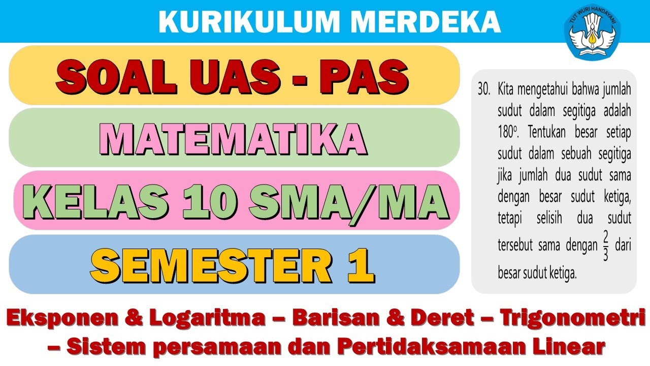 SOAL PAS-UAS MATEMATIKA KELAS 10 SEMESTER 1 KURIKULUM MERDEKA | TAHUN 2025