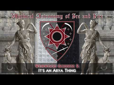 Weirwood Goddess 2: It's an Arya Thing