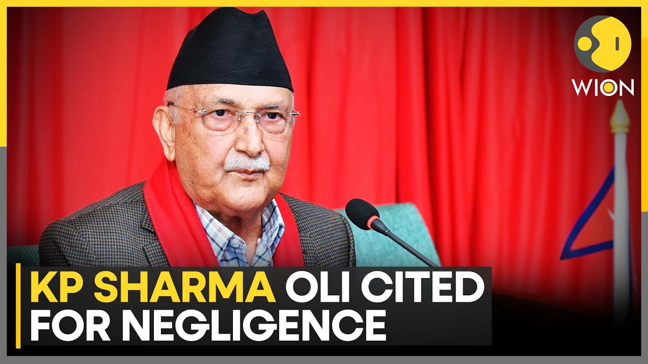 Nepal: Ex-PM KP Sharma Oli Held Liable Over Civilian Casualties in Nepal | WION