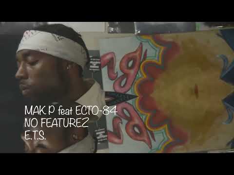 MAK P feat ECTO-84 - NO FEATUREZ (OFFICIAL TRAILER)