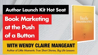 Book Marketing at the Push of a Button: Author Launch Kit Hot Seat