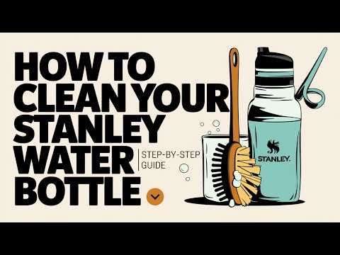 How to Clean Your Stanley Water Bottle Like a Pro! | Step-by-Step Guide 🧴✨