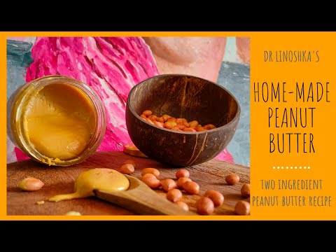 How to make Homemade Peanut Butter | EASY HEALTHY PEANUT BUTTER RECIPE | Peanut butter How it's made