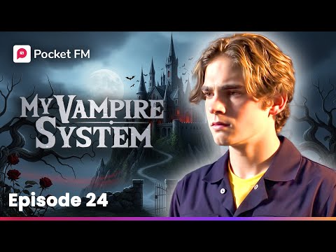 The Vampire World I've Never Knew Existed | Ep-24 | Pocket FM