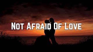 Skylar Stecker - Not Afraid Of Love (Lyrics)