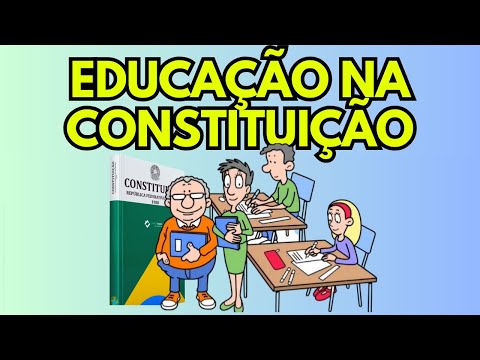 Educação na Constituição Federal de 1988 | Art. 205 a 214