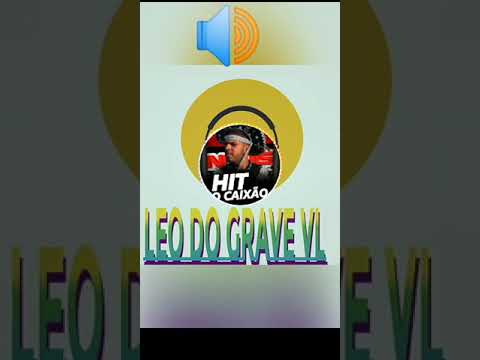 HIT DO CAIXÃO (TURMA DO CANGACEIRO OFICIAL) COM GRAVE VL