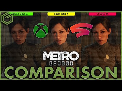 Metro Exodus: Comparison on Stadia - Xbox Series X ( Next Gen Update ) - Xbox One X - Cloud vs Local