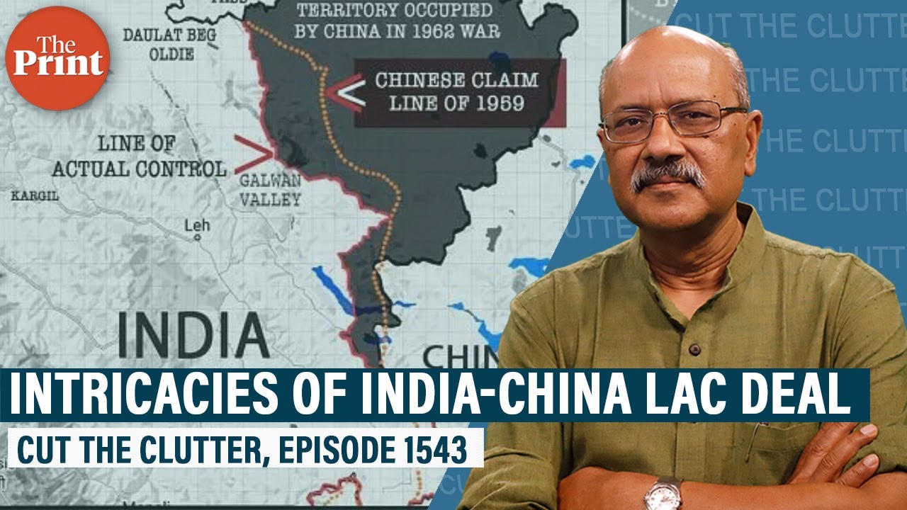 What the India-China LAC deal means & what it doesn’t. Understanding China’s 1959 claim line