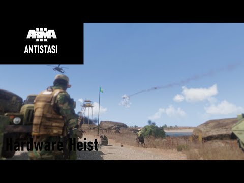 ARMA III EPISODE 6: HARDWARE HEIST