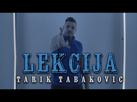 TARIK TABAKOVIC -  LEKCIJA (Official Video)