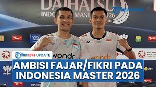 Melaju ke 16 Besar! Ganda Putra Fajar/Fikri Makin Berambisi Raih Juara di Indonesia Masters 2026