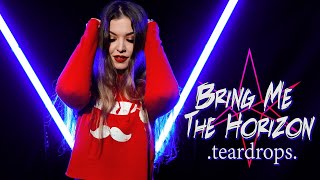 Image of Bring Me The Horizon – Teardrops