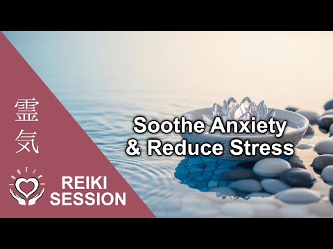 Reiki Anxiety Relief [Calm Nerves, Ease Stress, Relax 7 Min]