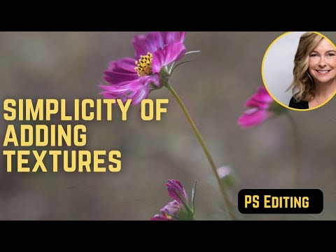 Photoshop tutorial on editing with textures| 2 simple editing methods adding texture to your images.