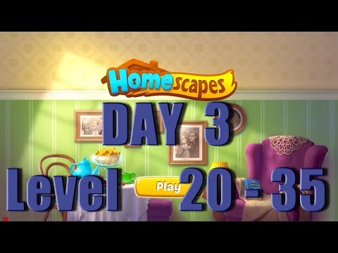 Homescapes - day 3 - Level 20 - 35 - Walkthrough - Ios - Android