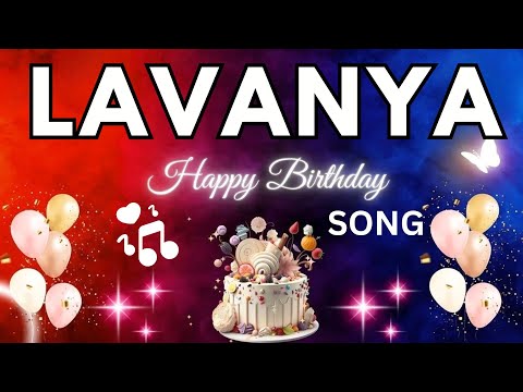 LAVANYA Birthday Song – Happy Birthday To You -  LAVANYA name meaning | #birthday #lavanya