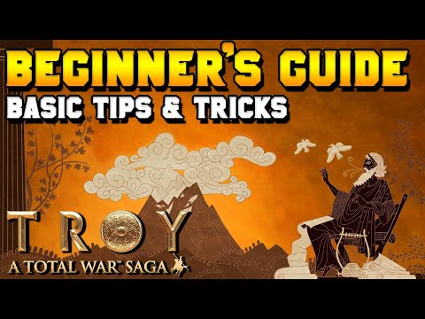 Total War Saga: Troy Beginner's Guide: Campaign Basic Mechanics, Tips & Tricks