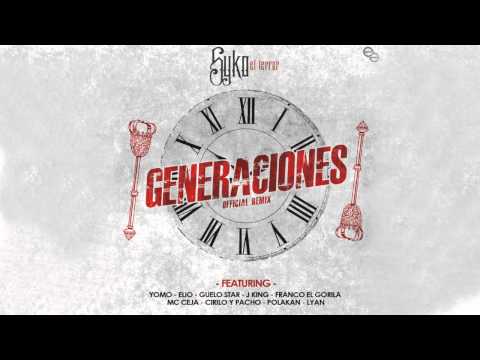 Generaciones Remix - Syko El Terror Ft  Yomo, Franco El Gorila, Polakan, Mc Ceja Y Mas