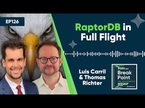 RaptorDB in Full Flight with Luis Carril and Thomas Richter | The Break Point Podcast