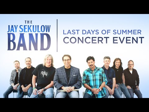 Last Days of Summer Concert Event with The Jay Sekulow Band