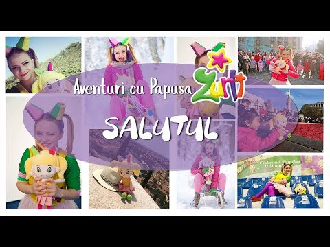 Aventuri cu Papusa Zurli - Salutul