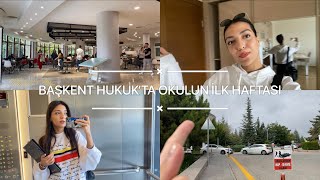 Başkent Üniversitesi'nde okulun ilk haftası | vlog