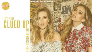 Little Mix ~ Clued Up ~ Line Distribution
