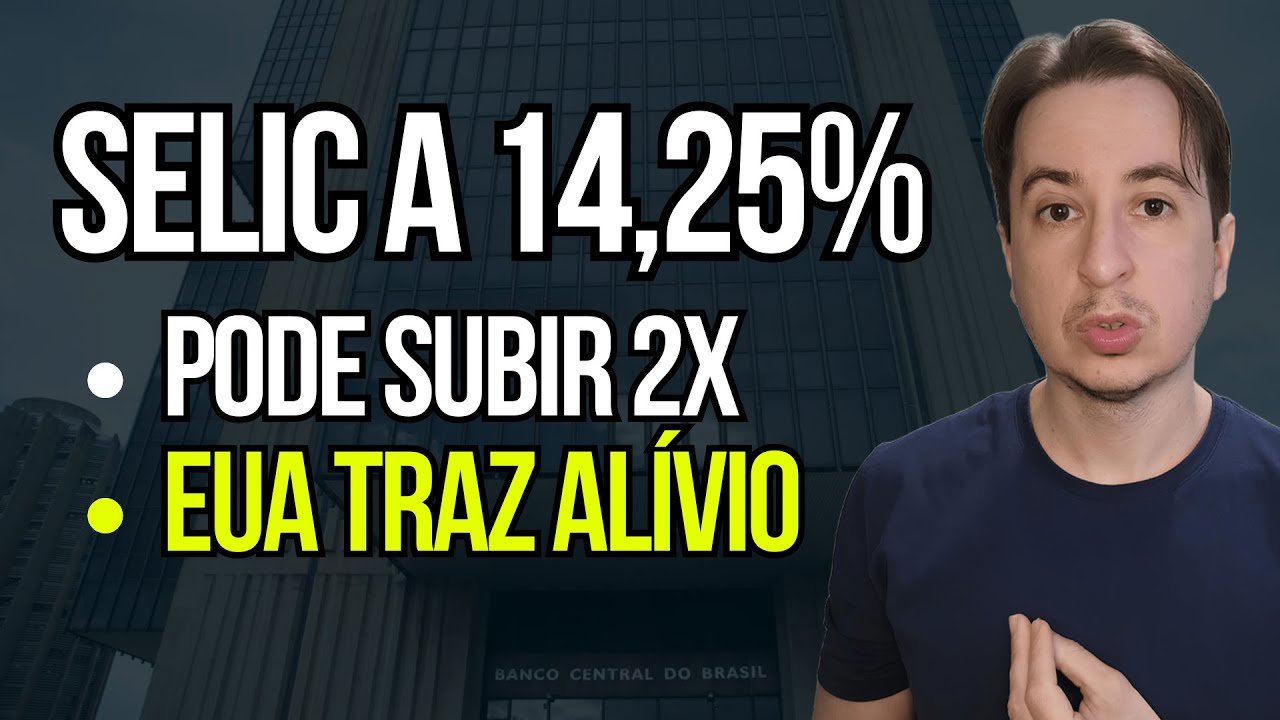 🚨Aumentaram a Selic a 14,25% e pode azedar mais. EUA com FED traz alívio, Bom momento pra Comprar?