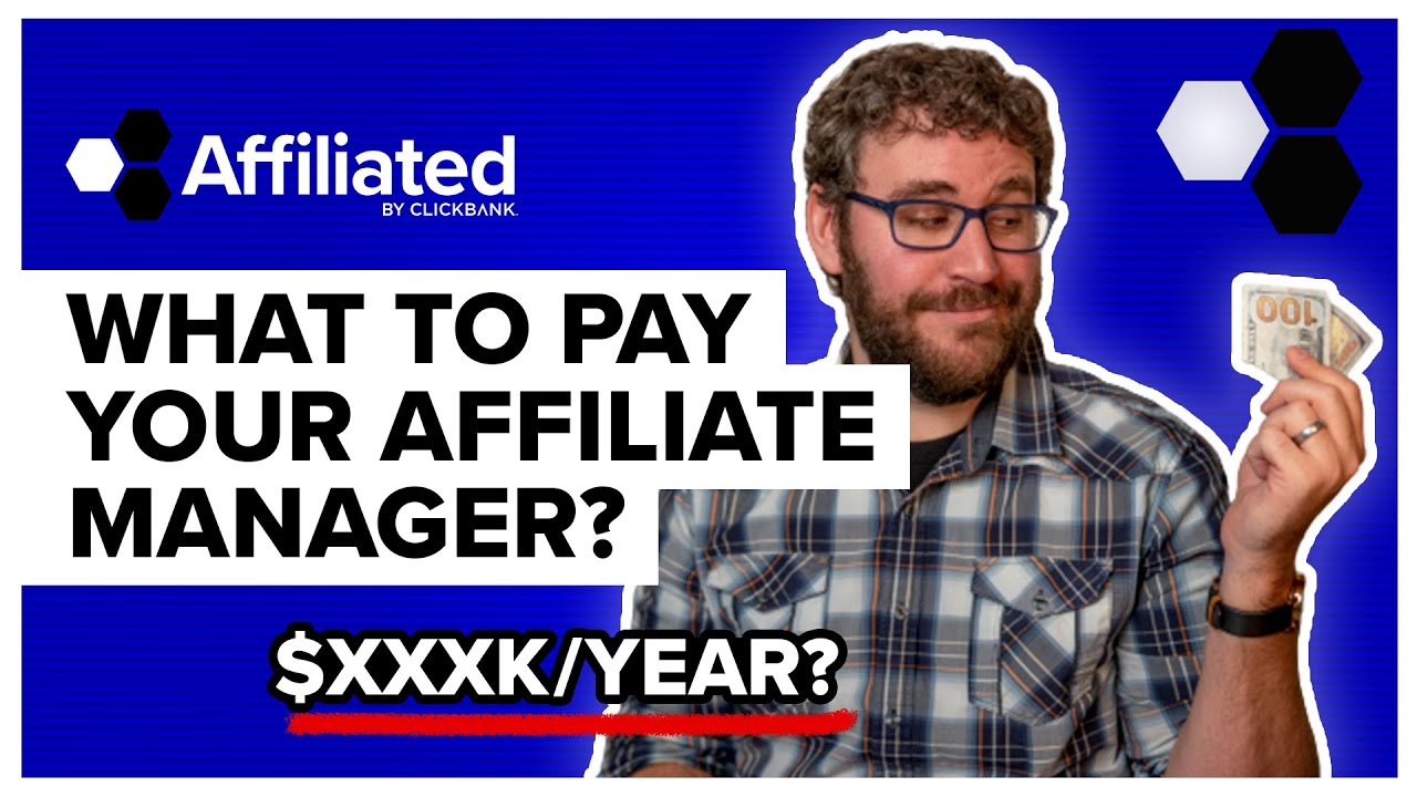 Thumbnail for How Much Should You Pay Your Affiliate Manager? | ClickBank