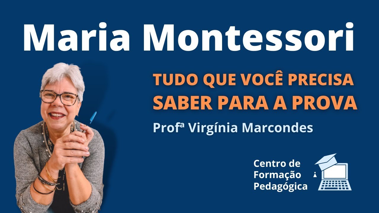 Tudo que você precisa saber sobre Maria Montessori