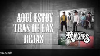 Los Ramones De Nuevo León- El Rey Del Contrabando (Video Letra Oficial)