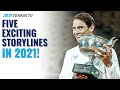 Five Exciting Tennis Storylines to Look Out For in 2021!