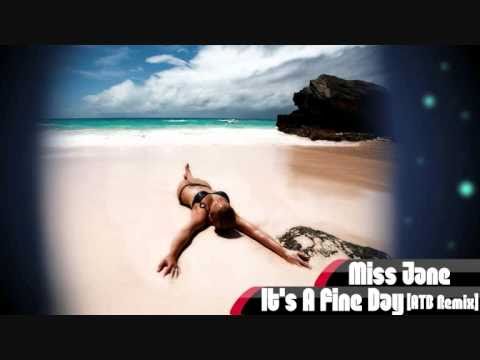 Miss Jane - It's A Fine Day [ATB Remix]