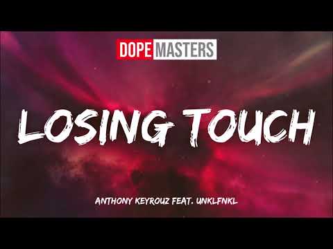 Anthony Keyrouz feat. UNKLFNKL - Losing Touch (Audio)