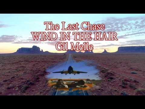 The Last Chase - Wind in the Hair - Gil Melle