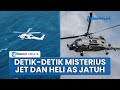 Detik Detik Jet Dan Helikopter Tempur AS Jatuh Di Laut China Selatan Secara Misterius Pilot Loncat