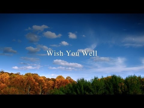 Wish You Well (Trailer)